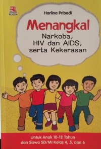 Menangkal Narkoba HIV dan AIDS Serta Kekerasan